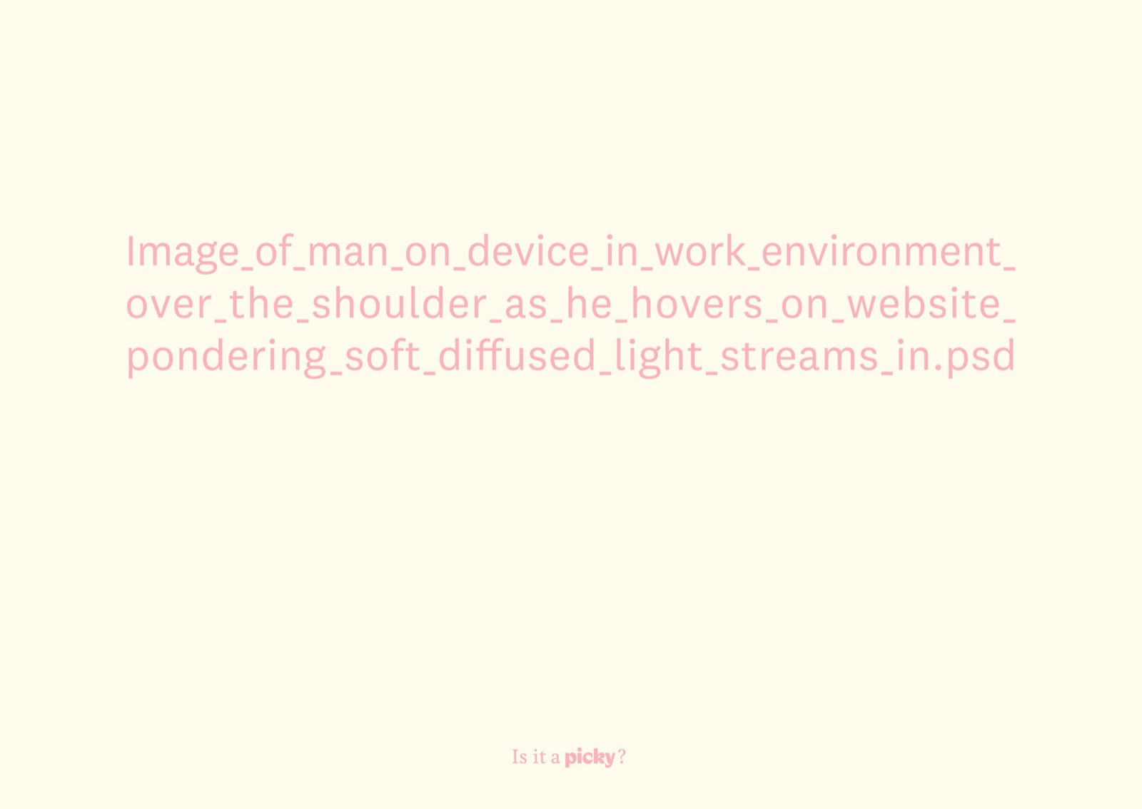 Picky campaign card with an overly specific stock photo brief, describing a man on a device pondering a website in soft diffused light