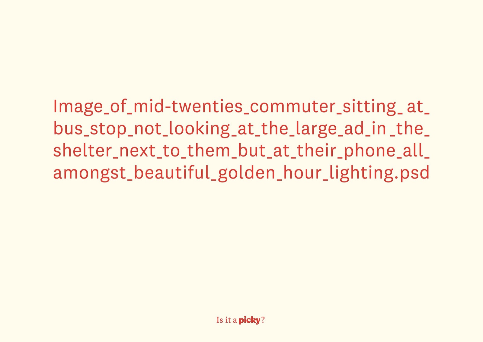 Picky campaign card with an overly specific stock photo brief, describing a mid-twenties commuter at a bus stop looking at their phone in golden hour light
